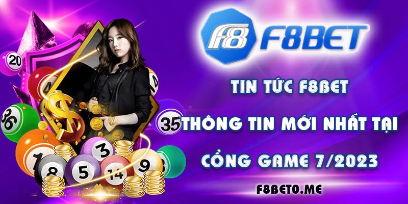 Tin tức hot tại f8bet