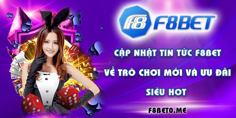 Cập nhật thông tin trò chơi tại F8bet