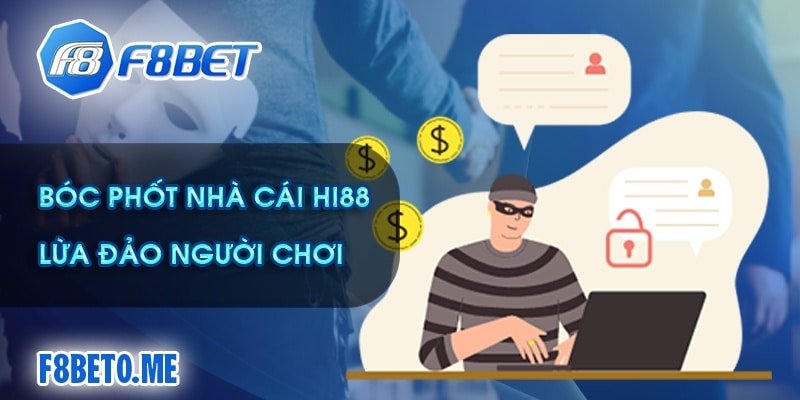 Bóc phốt nhà cái Hi88 lừa đảo người chơi