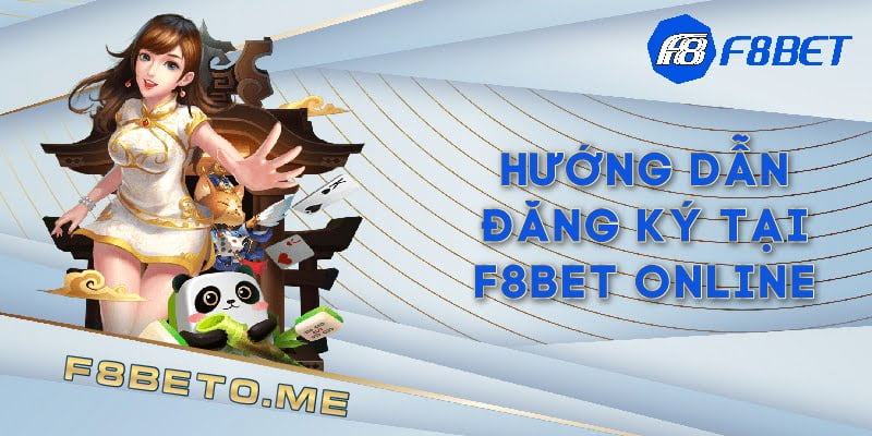 Hướng dẫn đăng ký F8bet online