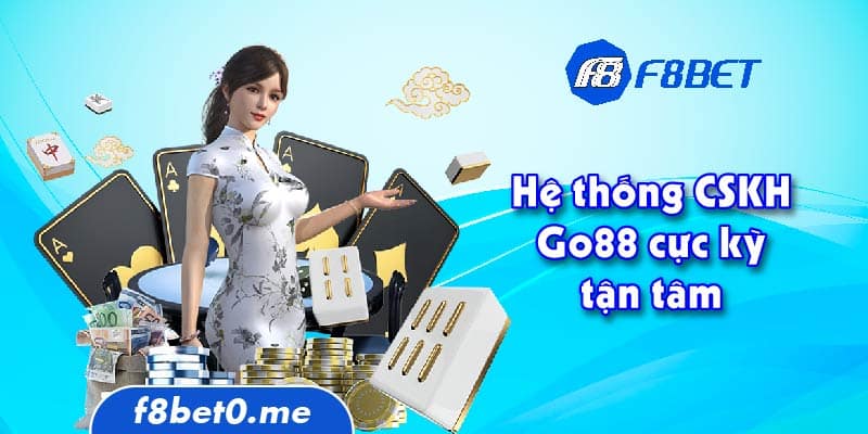 Hệ thống CSKH Go88 cực kỳ tận tâm