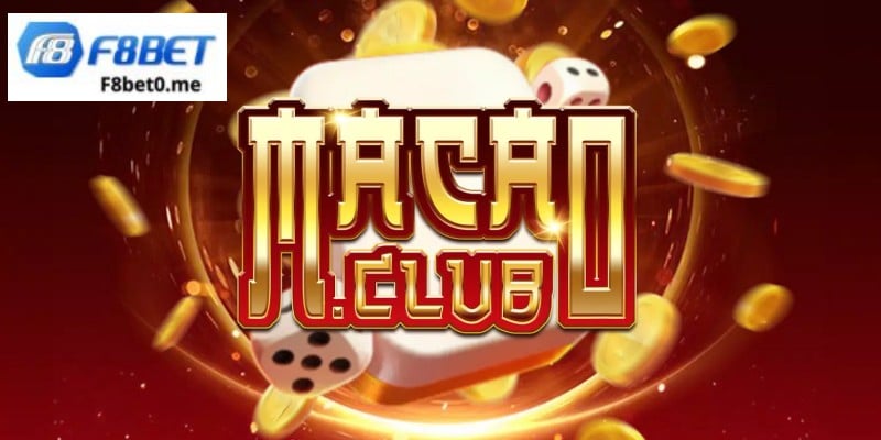 Giới thiệu và đánh giá về nền tảng Macao Club