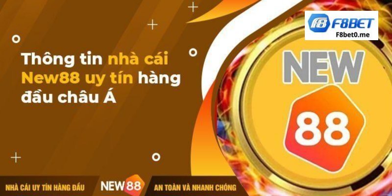 Thương hiệu nhà cái New88 có nguồn gốc từ đâu?